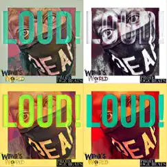 Loud! - Single by Wawa's World album reviews, ratings, credits