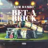 Bet a Brick - Single album lyrics, reviews, download