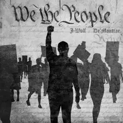 We the People (feat. De'Montrae) Song Lyrics
