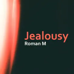 Jealousy Song Lyrics