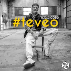#Teveo - Single by Hugo Cobo album reviews, ratings, credits