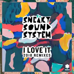 I Love It (2018 Sneaky Re-Rub) Song Lyrics