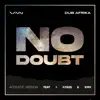 No Doubt (feat. Van, Ilyass & kmh) [Acoustic] - Single album lyrics, reviews, download