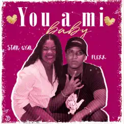 You a Mi Baby (feat. Flexx) Song Lyrics