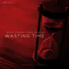 Wasting Time (feat. Russ Coson & Mike Darole) - Single album lyrics, reviews, download