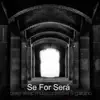 Se For Será - Single album lyrics, reviews, download