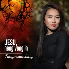 Jesu, Nang Vang In Song Lyrics