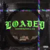 Loaded (feat. Bear1Boss & Lil Surf) - Single album lyrics, reviews, download