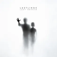 Last Breath - Single by Lastlings album reviews, ratings, credits