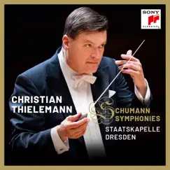 Schumann: Symphonies by Christian Thielemann & Staatskapelle Dresden album reviews, ratings, credits