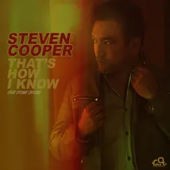 That's How I Know (feat. Sydnie Cross) - Single by Steven Cooper album reviews, ratings, credits