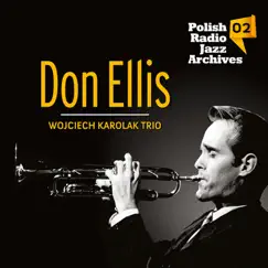 Don Ellis Polish Radio Jazz Archives, Vol. 2 by Don Ellis & Wojciech Karolak Trio album reviews, ratings, credits