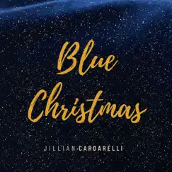 Blue Christmas - Single by Jillian Cardarelli album reviews, ratings, credits