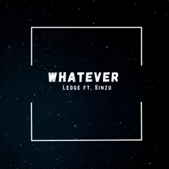 Whatever (feat. Sinzu) Song Lyrics