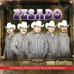 Sólo Contigo (Bonus Track Version) by Pesado album reviews, ratings, credits
