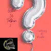 Who You Talking 2 (feat. DJ Rocstar) - Single album lyrics, reviews, download