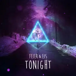 Tonight - Single by FEIER & EIS album reviews, ratings, credits