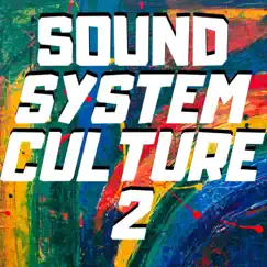 Sound System Culture 2 by Various Artists album reviews, ratings, credits
