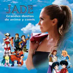 Grandes Duetos de Anime y Comic by Jade album reviews, ratings, credits