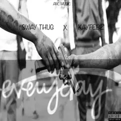 Everyday (feat. KayFebz) Song Lyrics