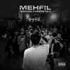 Mehfil Cypher (feat. Enkore, Yashraj & Mc Kode) song lyrics