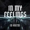 In My Feelings - Single album lyrics, reviews, download