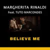 Believe Me (feat. Tuto Marcondes) - Single album lyrics, reviews, download