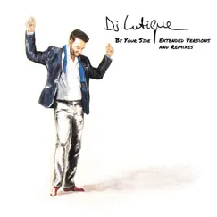 By Your Side (Extended Versions and Remixes) by DJ Lutique album reviews, ratings, credits