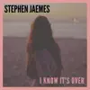 I Know It's Over - Single album lyrics, reviews, download