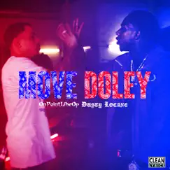 MOVE DOLEY - Single by DUSTY LOCANE & OnPointLikeOP album reviews, ratings, credits