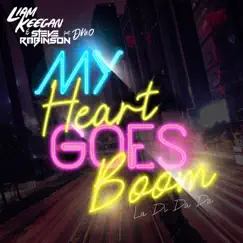 My Heart Goes Boom (La Di Da Da) [Radio Edit] - Single by Liam Keegan & Steve Robinson album reviews, ratings, credits
