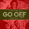 Go Off (Spokewheel Remix) [feat. Royce da 5'9] - Single album lyrics, reviews, download