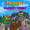 Baddest Things (feat. Bunji Garlin) - Single album lyrics, reviews, download