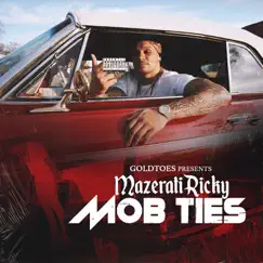 Mob Ties - Single by Mazerati Ricky album reviews, ratings, credits