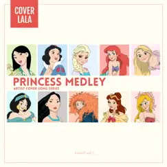 Disney Princess Medley (Piano by Park Chaeyoon) - Single by CoverLala Artists album reviews, ratings, credits