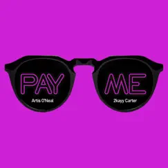 Pay Me (feat. 2kayy Carter) Song Lyrics