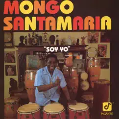 Soy Yo by Mongo Santamaria album reviews, ratings, credits