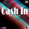 Cash in (feat. Millz) - Single album lyrics, reviews, download