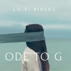 Ode To G - Single by Lo-fi Riderz album reviews, ratings, credits