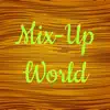 Mix - Up World (feat. Prìp) - EP album lyrics, reviews, download