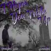 I Hope You Wake Up Remake (feat. Buddha) - Single album lyrics, reviews, download