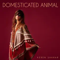 Domesticated Animal by Keren Shahar album reviews, ratings, credits