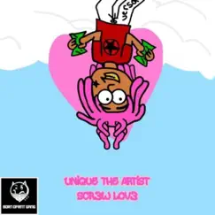 Scr3w Lov3 - Single by Unique The Artist album reviews, ratings, credits