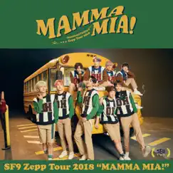 Live - 2018 Zepp Tour - Mamma Mia! by SF9 album reviews, ratings, credits