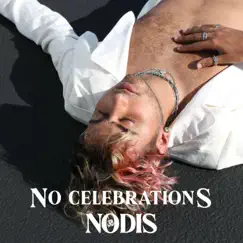 No Celebrations - Single by Nodis album reviews, ratings, credits
