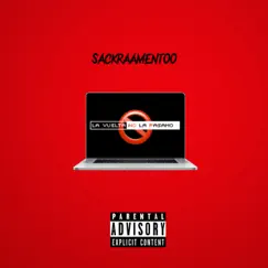 La Vuelta No La Pasamo - Single by Sackraamentoo album reviews, ratings, credits