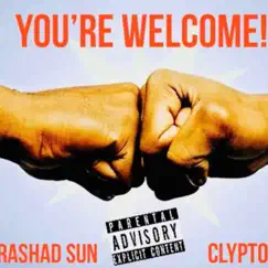 You're Welcome - Single by Rashad Sun album reviews, ratings, credits