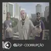 Clãsp - Corrupção - Single album lyrics, reviews, download
