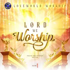 Lord We Worship by LMAM Presidential Choir album reviews, ratings, credits