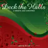 Deck the Halls: A Smooth Jazz Christmas by C.S. Heath & Ward Baxter album lyrics
